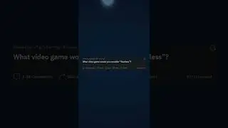 What video game would you consider... #shorts #viral #reddit #redditstories #askreddit
