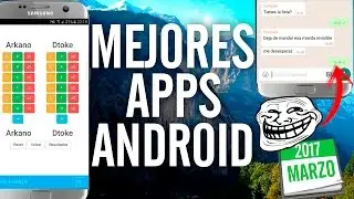 Las Mejores Aplicaciones Android Del Mes (Marzo 2017) | Lo Mejor Para Tu Android - Gratis y Livanas