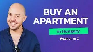 Buying an Apartment in Hungary: Essential Guide for Foreigners