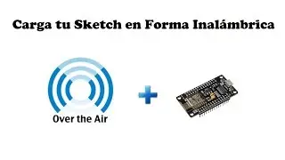 Tutorial #21 ESP8266 – OTA – Upload your Sketch Wirelessly
