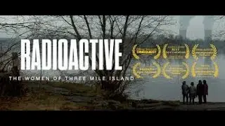 Radioactive: The Women Of Three Mile Island – Official Trailer