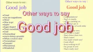 Other ways to say : Good job