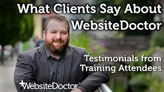 Testimonials from WebsiteDoctor event attendees