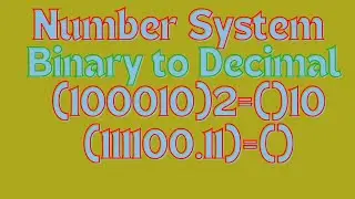 Number System :How to convert  Binary  to  Decimal Nunber | Binary to Decimal Bonversion #binary