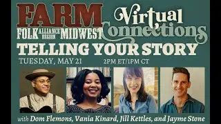 FARM Virtual Connections - Tuesday Talk - Telling Your Story