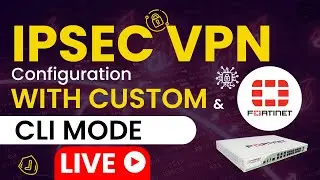 IPSec VPN Configuration with custom & CLI mode // Tech Guru Manjit // Fortinet Firewall