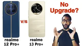 Realme 13 Pro+ 5G vs Realme 12 Pro+ 5G Full Comparison, Smartphone Ko Hi AI Enhance Kar Diya 😁