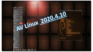 AV Linux 2020.4.10 Full Overview