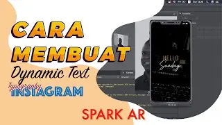 Tutorial Dynamic Text Typography Instagram - Spark AR Tutorial : Instagram Filters 100% APPROVED