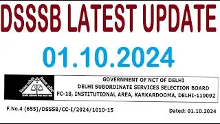 DSSSB LATEST UPDATE 01.10.2024 || DSSSB NEW NOTICE 2024