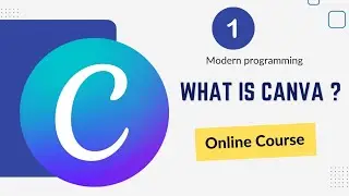 Canva Course | 1- What is Canva ?
