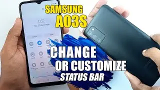 How To Customize Status Bar - Samsung Galaxy A03s