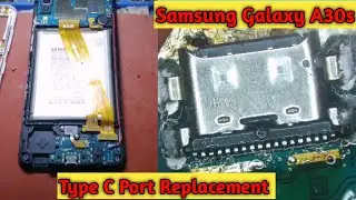 How To Change Samsung Galaxy A30s (SM-A307 FN/DS) Type-C Charging Port