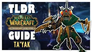 TLDR BLADE LORD TA'YAK Normal + Heroic Guide - Heart of Fear | MoP Classic