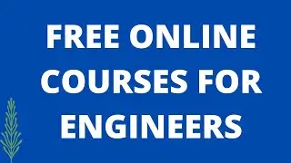 FREE ONLINE COURSES FOR ENGINEERS-2