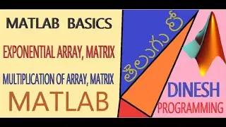 MATLAB BASICS IN TELUGU | DINESH PROGRAMMING | DINESH REDDY