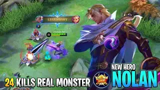 24 KILLS!! NonStop Legendary Nolan MLBB New Hero Real Monster Assassin!! - New Hero Tryout ~ MLBB