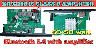 POWER AMPLIFIER WITH BLUETOOTH 5.0/XA9228B IC 50+50 WATT AMPLIFIER