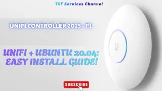Unifi - P1 Install UniFi Network Controller on Ubuntu 20.04 Step by Step Guide