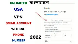 How to Create Unlimited VPN Gmail Account without Phone number 2022