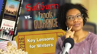 Saltburn vs. The Book of Clarence: Key Lessons for Writers
