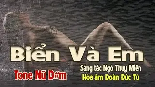 karaoke, Biển Và Em, sáng tác Ngô Thụy Miên, hòa âm Đoàn Đức Tú, tone Nữ