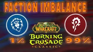 CLASSIC BURNING CRUSADE FACTION IMBALANCE