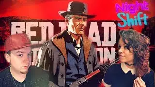 Night Shift: Me and Punkaboo Play Red Dead - RDR2 Part 17