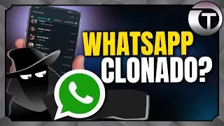 COMO SABER SE O SEU WHATSAPP FOI CLONADO - ATUALIZADO