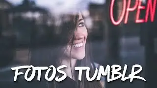 CÓMO HACER FOTOS TUMBLR
