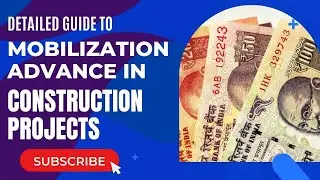 Mobilization Advance and Secured Advance Payments in a Construction Project