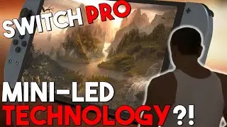 Mini-LED Technology Rumored for Nintendo Switch Pro 2021?!