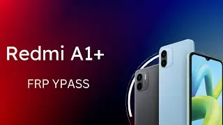 Redmi A1+ frp Bypass | mi android 12 frp bypass