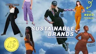 sustainable fashion brands you NEED to know...