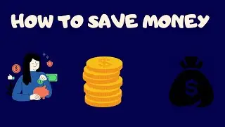 How to Save Money: Practical Tips for Everyday Life