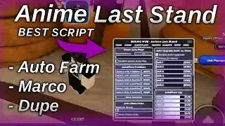 Roblox Anime Last Stand Script 💰 (Auto Farm, Auto Place Units, Marco)