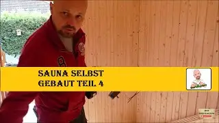 Sauna selbst gebaut Teil 4