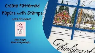 How to Create Patterned Papers with Stamps [Pixels & PaperCrafts]