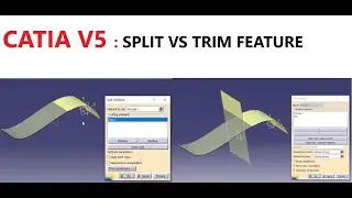 CATIA V5 : SPLIT VS TRIM FEATURE IN GENERATIVE SHAPE DESIGN