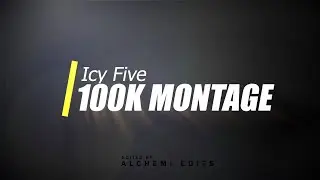 IcyFive 100K Montage [PAID] *NINJA TRIED TO STREAM SNIPE HIM