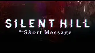 Silent Hill: The Short Message (2)