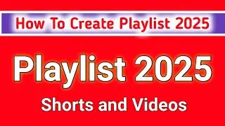 How to create YouTube channel playlist 2025/ Playlist channel 2025