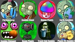 PvZ:Universe,Zombie Giant,Hypno Plants,Earth Zombies,Zombie Stunami,Doom Plants,Trash Can Zombie