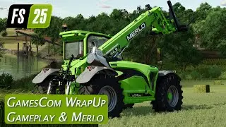 🚨 Farming Simulator 25 News 🚨 Gamescom Wrapup with Gameplay Footage