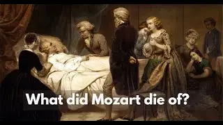 What did Mozart die of?