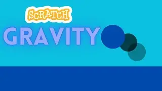 How to do GRAVITY in Scratch!