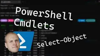 PowerShell Cmdlets - Select-Object