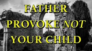 F4F | Interview with Kerri Ferguson RE: Father Provoke NOT Your Child