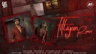 Titliyan Remix - Edit Lab Production, Aftermix | Harrdy Sandhu, Jaani, Avvy, Sargun M, Afsana Khan