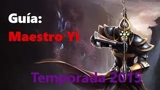 Guía básica: Maestro Yi TOP, Temporada 2015